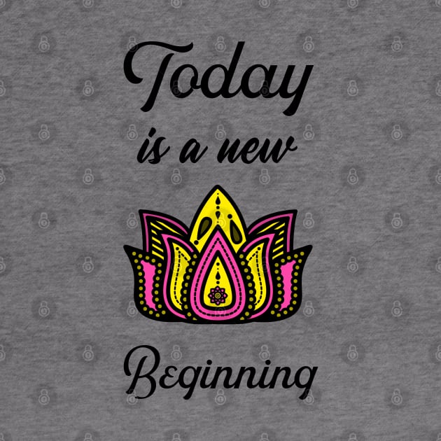 Today is a new Beginning by Relaxing Positive Vibe